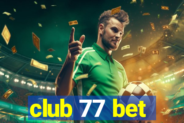 club 77 bet